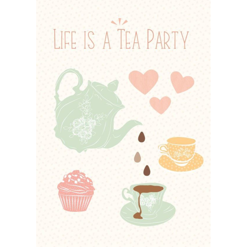 Αφίσα 'Life Is A Tea Party' Love Mae